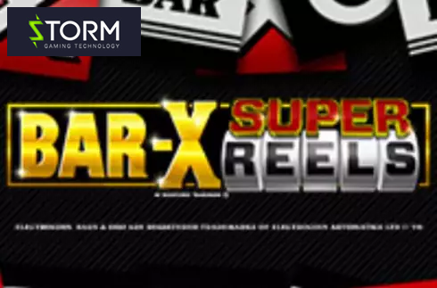 Bar-X Super Reels